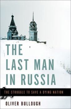 Hardcover The Last Man in Russia: The Struggle to Save a Dying Nation Book