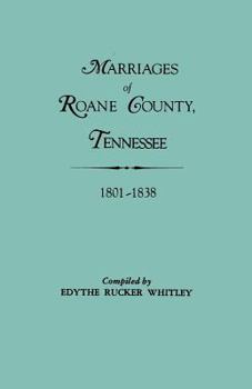Marriages of Roane County Tennessee 1801-1838