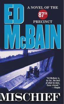 Mischief - Book #45 of the 87th Precinct