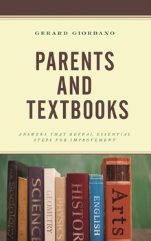 Paperback Parents and Textbooks: Answers that Reveal Essential Steps for Improvement Book
