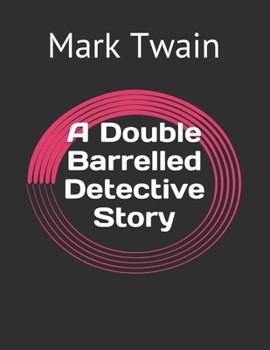 A Double Barrelled Detective Story