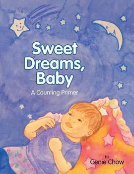 Paperback Sweet Dreams, Baby: A Counting Primer Book