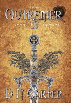 Hardcover Outremer III: In The Beginning Book