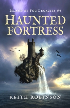 Paperback Haunted Fortress (Island of Fog Legacies #4) Book