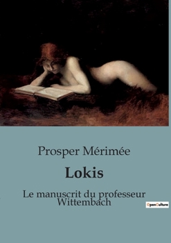 Paperback Lokis: Le manuscrit du professeur Wittembach [French] Book