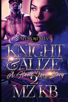 Paperback Knight & Alize' 2: A Hood Love Story Book