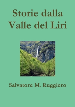 Paperback Storie dalla Valle del Liri [Italian] Book