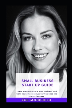 Paperback The Small Business Start up Bible Book