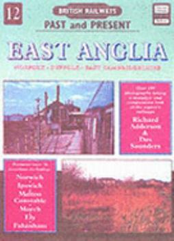 British Railways Past and Present East Anglia - Book #12 of the British Railways Past and Present