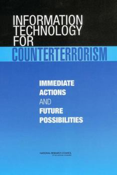 Paperback Information Technology for Counterterrorism: Immediate Actions and Future Possibilities Book