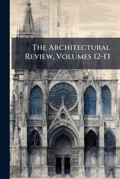 Paperback The Architectural Review, Volumes 12-13 Book