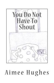 Paperback You Do Not Have To Shout Book