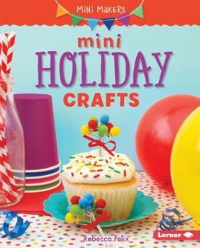 Mini Holiday Crafts - Book  of the Mini Makers