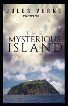 The Mysterious Island Illustrated