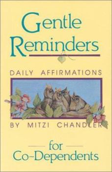 Paperback Gentle Reminders for Co-Dependents Book