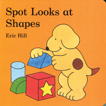 Spot Looks at Shapes (Little Spot Board Books) - Book  of the Spot the Dog
