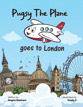Paperback Pugsy the Plane: Goes to London Book