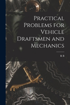 Paperback Practical Problems for Vehicle Draftsmen and Mechanics Book