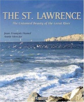 The St. Lawrence: The Untamed Beauty of the Great River
