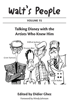 Paperback Walt's People: Volume 15: Talking Disney with the Artists Who Knew Him Book