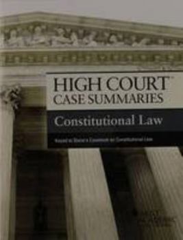 Paperback High Court Case Summaries on Constitutional Law, Keyed to Stone Book