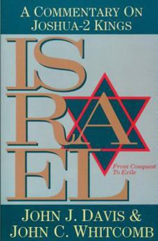 Paperback Israel from Conquest to Exile: A Commentary on Joshua-2 Kings Book