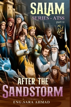 Salam Series - ATSS - part (1): After the Sandstorm