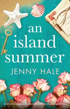 Paperback An Island Summer: An absolutely gripping, emotional and heartwarming summer romance Book