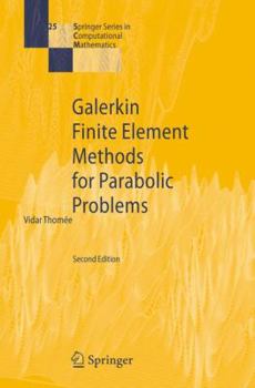 Hardcover Galerkin Finite Element Methods for Parabolic Problems Book