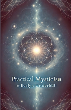 Paperback Practical Mysticism(Illustrated) Book
