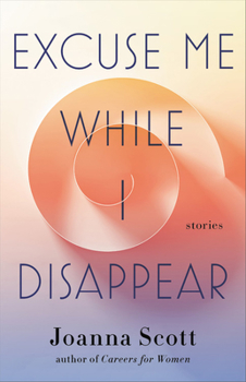 Hardcover Excuse Me While I Disappear: Stories Book