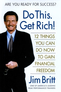 Do This. Get Rich!