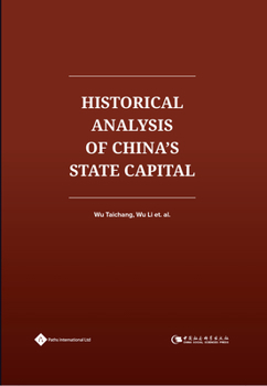 Hardcover The Historical Analysis of China's State Capital Book