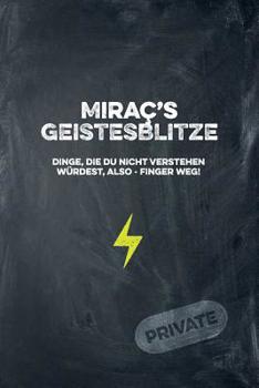 Paperback Miraç's Geistesblitze - Dinge, die du nicht verstehen würdest, also - Finger weg! Private: Cooles Notizbuch ca. A5 für alle Männer 108 Seiten mit Punk [German] Book