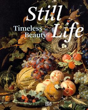 Hardcover Still Life: Timeless Beauty Book