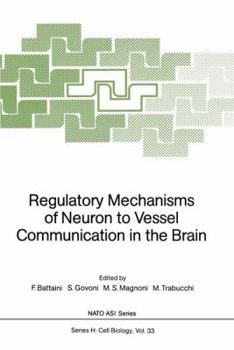 Paperback Regulatory Mechanisms of Neuron to Vessel Communication in the Brain Book