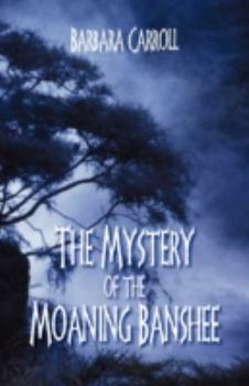 Paperback The Mystery of the Moaning Banshee Book