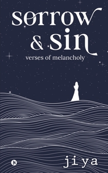 Paperback Sorrow & Sin: Verses of Melancholy Book