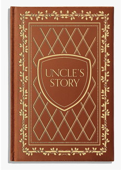 Uncle's Story: A Memory and Keepsake Journal for My Family (Keepsake Legacy Journals)