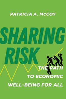 Hardcover Sharing Risk: The Path to Economic Well-Being for All Book