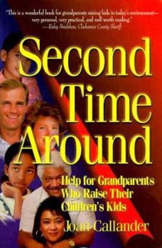 Paperback Second Time Around; Help for Grandparents Who Raise Their Children's Kids Book