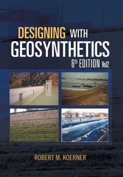 Hardcover Designing with Geosynthetics - 6th Edition; Vol2 Book