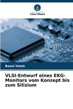 Paperback VLSI-Entwurf eines EKG-Monitors vom Konzept bis zum Silizium [German] Book