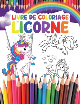 Paperback Livre de Coloriage Licorne: pour Enfants avec plus de 35 Adorables Licornes [French] Book