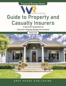 Paperback Weiss Ratings Guide to Property & Casualty Insurers, Spring 2025: 0 Book