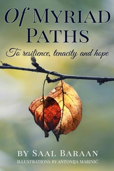 Paperback Of Myriad Paths: To resilience, tenacity and hope Book