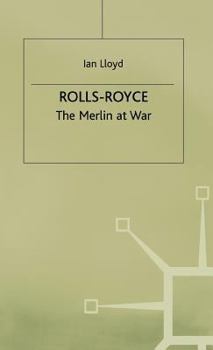 Hardcover Rolls-Royce: The Merlin at War Book