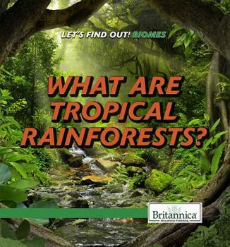 Paperback What Are Tropical Rainforests? Book