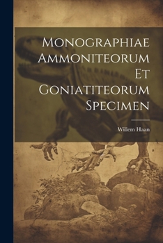 Paperback Monographiae Ammoniteorum Et Goniatiteorum Specimen Book