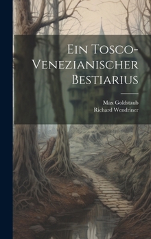 Hardcover Ein tosco-venezianischer Bestiarius [German] Book